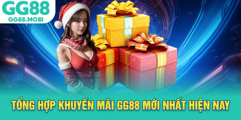Tổng hợp khuyến mãi GG88 mới nhất hiện nay